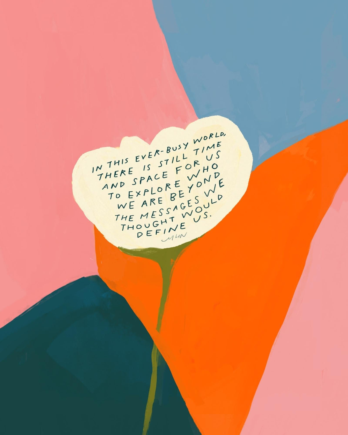 "Explore who we are beyond the messages" - 8" x 10" Print