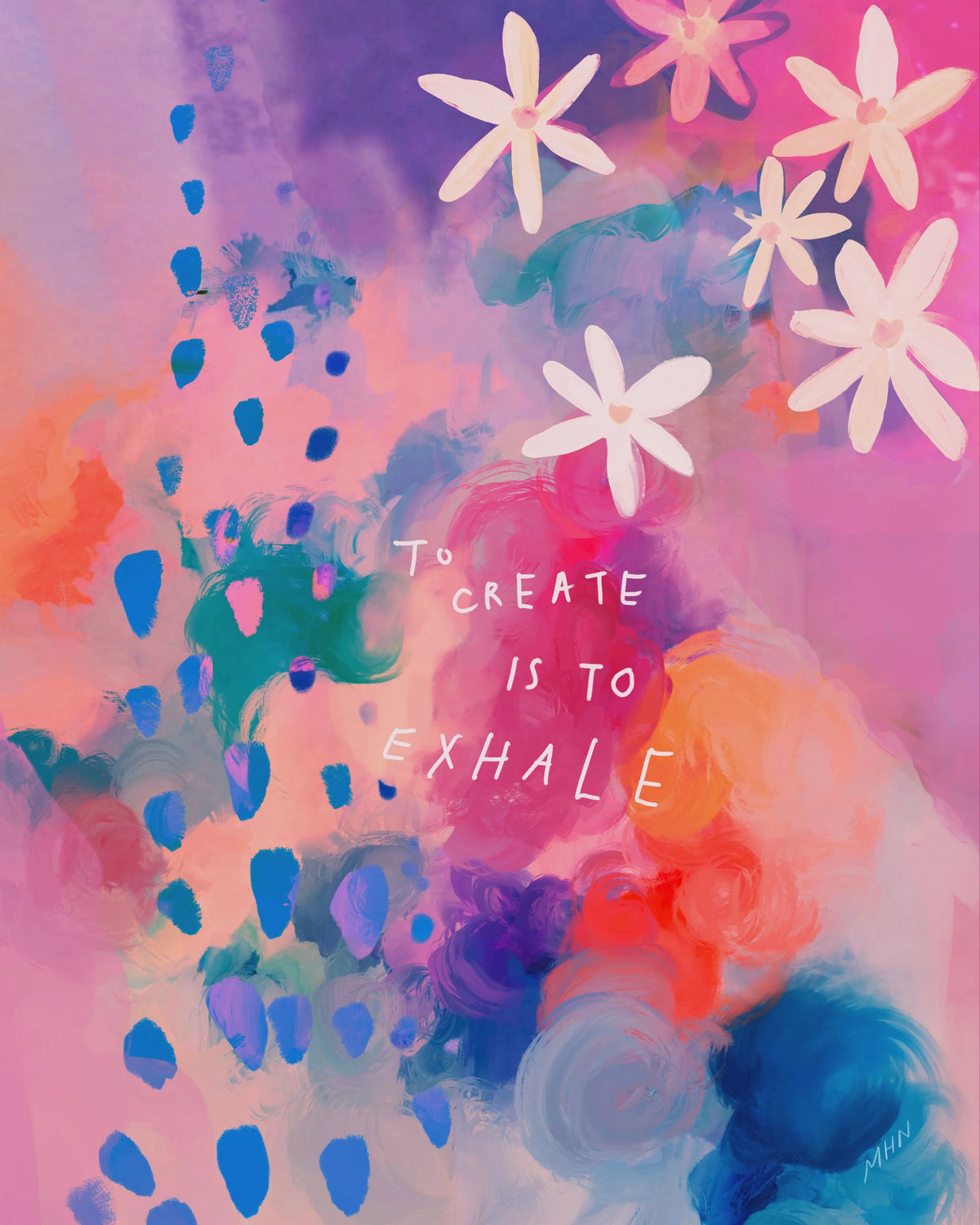 "To Create is to Exhale" - 8" x 10" Print