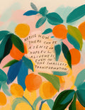 "A sense of hopeful aliveness" - 8" x 10" Print